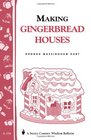Making Gingerbread Houses Storey Country Wisdom Bulletin A154