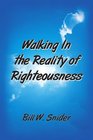 Walking In the Reality of Righteousness