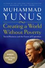 Creating a World Without Poverty Social Business and the Future of Capitalism
