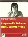 Programacion Web con HTML XHTML y CSS/ Web Programming with HTML XHTML and CSS