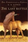 The Last Battle (Chronicles of Narnia, Bk 7)
