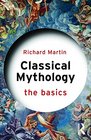 Classical Mythology The Basics