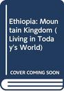 Ethiopia Mountain Kingdom