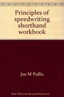 Principles of speedwriting shorthand workbook