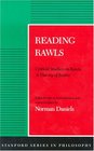 Reading Rawls Critical Studies on Rawls' A Theory of Justice