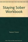 Staying Sober Workbooks Exercise Manual and Instruction Manual