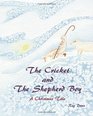 The Cricket and the Shepherd Boy A Christmas Tale