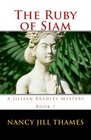 The Ruby of Siam: A Jillian Bradley Mystery (Volume 7)