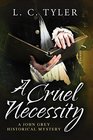 A Cruel Necessity (John Grey, Bk 1)