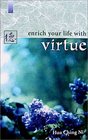 Enrich Your Life with Virtue