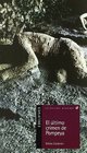 El ultimo crimen de Pompeya/ The Latest Crime of Pompeii