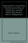 Study guide to accompany Financial accounting an introduction seventh edition  Hanson Hamre Walgenbach