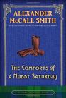 The Comforts of a Muddy Saturday (Isabel Dalhousie, Bk 5)