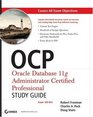 OCP Oracle Database 11g Administrator Certified Professional Study Guide