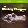 Explore On Your Own The Muddy Dragon
