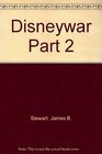 Disneywar Part 2 Library Edition