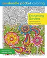 Zendoodle Pocket Coloring Enchanting Gardens Captivating Florals to Color and Display