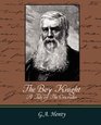 The Boy Knight A Tale of The Crusades