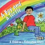 A Boy and a Turtle A Relaxation Story teaching young children visualization techniques to increase creativity while lowering stress and anxiety levels