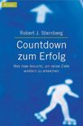 Countdown zum Erfolg Was man braucht um seine Ziele wirklich zu erreichen