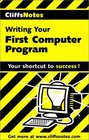 Cliff Notes Writing Your First Computer Program