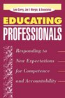Educating Professionals Responding to New Expectations for Competence and Accountability