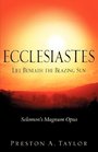 Ecclesiastes Life Beneath the Blazing Sun