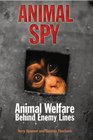 Animal Spy Animal Welfare Behind Enemy Lines