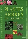 L'encyclopdie des plantes et des arbres de jardin