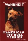 Die Wahrheit ber den American Pit Bull Terrier