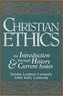 Christian Ethics An Introduction through History and Current Issues