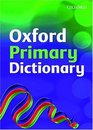 Oxford Primary Dictionary 2007