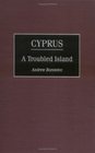 Cyprus  A Troubled Island
