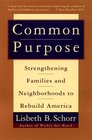 Common Purpose  Strengthening Families and Neighborhoods to Rebuild America