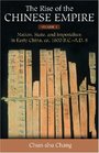 The Rise of the Chinese Empire Nation State and Imperialism in Early China ca 1600 BCAD 8