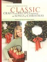 Classic Crafts and Recipes Inspired by the Songs of Christmas