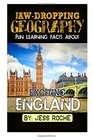 JawDropping Geography Fun Learning Facts About Exciting England Illustrated Fun Learning For Kids