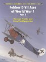 Fokker D VII Aces of World War 1 (Part 1) (Aircraft of the Aces 53)