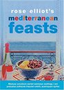 Rose Elliot's Mediterranean Feasts