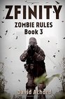 ZFINITY: Zombie Rules Book 3 (Volume 3)