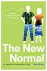 The New Normal An Agenda for Responsible Living