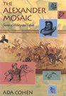 The Alexander Mosaic  Stories of Victory and Defeat