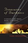 Treasures of Darkness Finding God When Hope is Hidden
