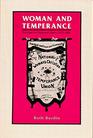 Woman and Temperance The Quest for Power and Liberty 18731900