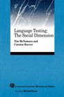 Language Testing The Social Dimension