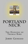 Portland Neck The Hanging of Thomas Bird