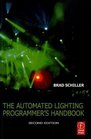 The Automated Lighting Programmer's Handbook Second Edition