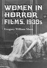 Women in Horror Films 1930s