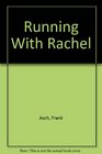Running with Rachel