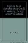 Editing Your Newsletter A Guide to Writing Design and Production